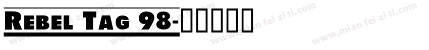 Rebel Tag 98字体转换